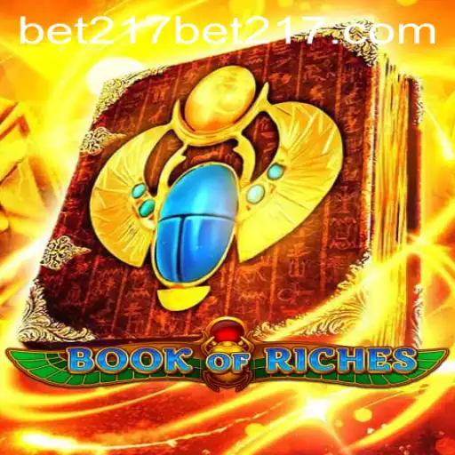 Exploring the Enchanting World of BookofRiches and the Intriguing Bet217 Option